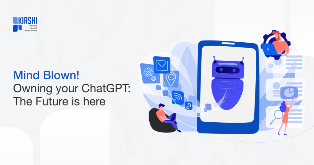 Mind Blown! Owning your ChatGPT: The Future is here