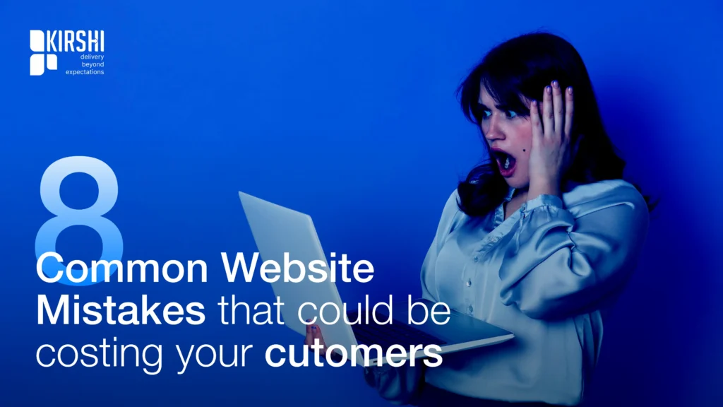 8 Common Website Mistakes That Could Be Costing You Customers