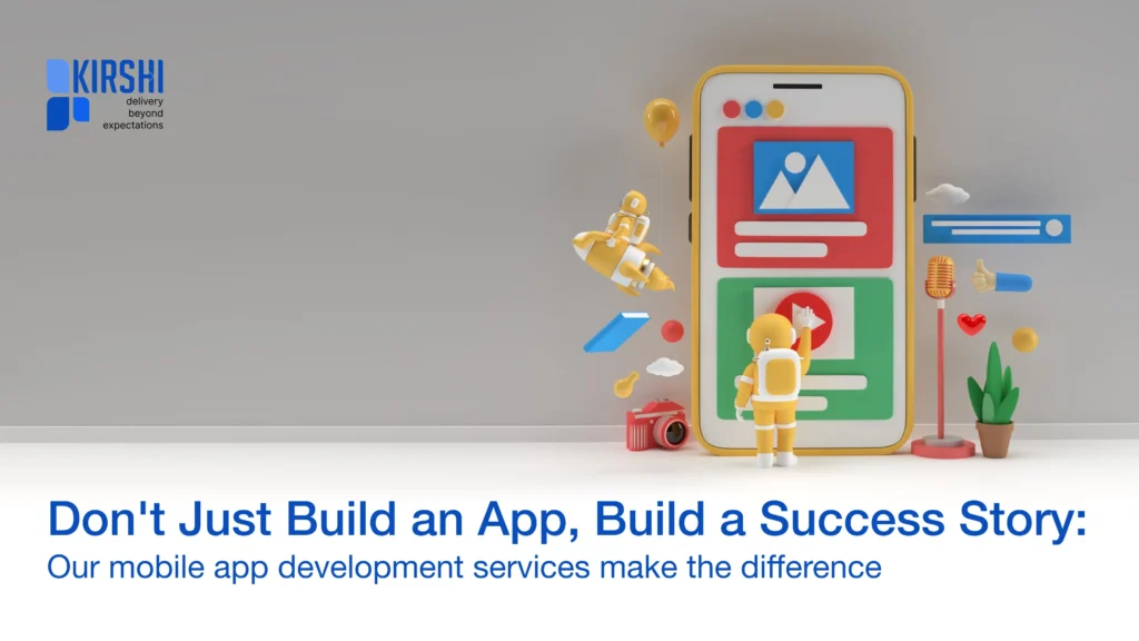 Don’t Just Build an App, Build a Success Story